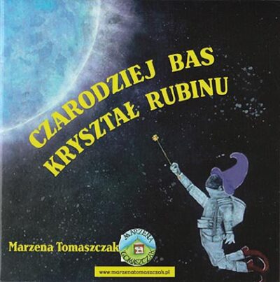 CZARODZIEJ BAS • KRYSZTAŁ RUBINU - (wyd. II)